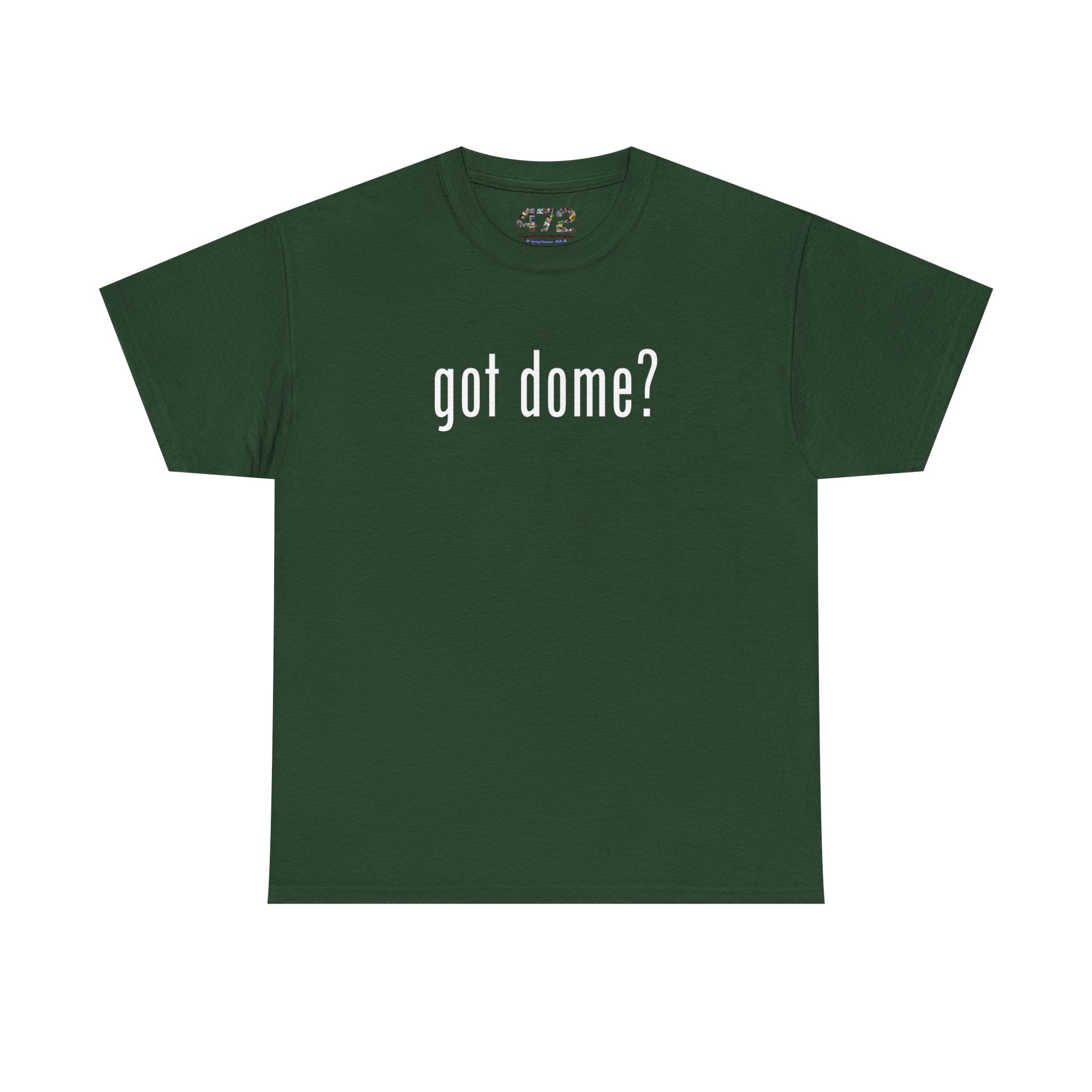 Got Dome tee